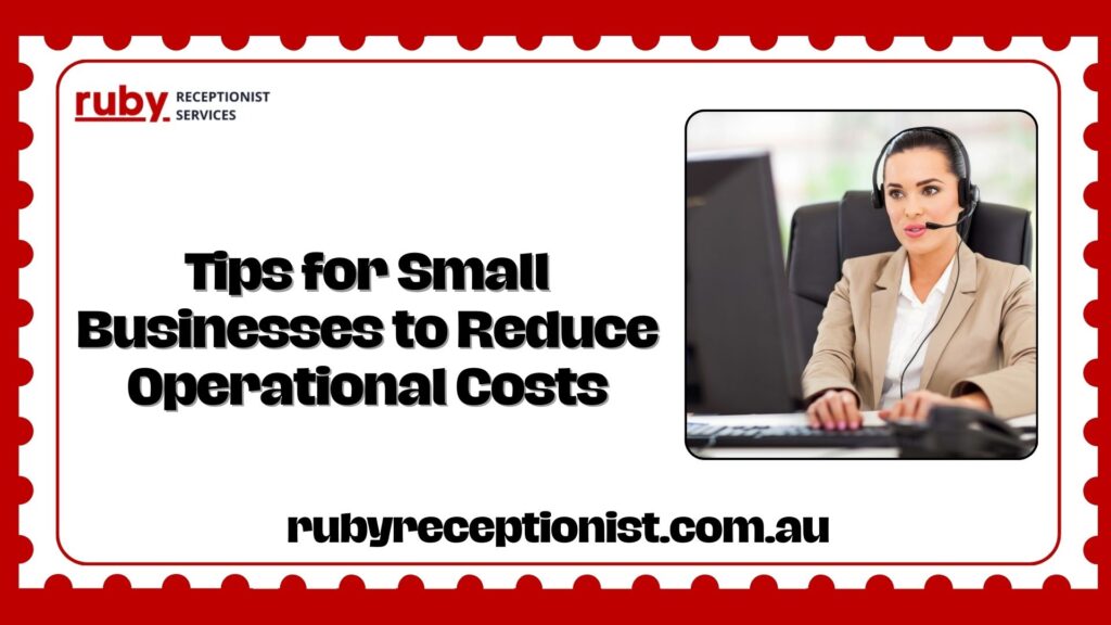 25 Tips for Small Businesses to Reduce Operational Costs
